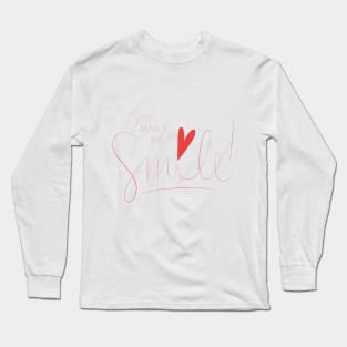 You Make Me Smile Long Sleeve T-Shirt